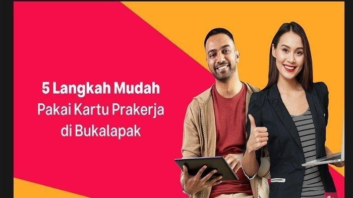 Begini Cara Daftar Prakerja, Pilih Kelas dengan Mudah di Bukalapak